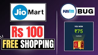 OVER NOW JioMart Free Shopping Offer  JioMart  Paytm Cashback Offer  Paytm Bug Offer [upl. by Seton]