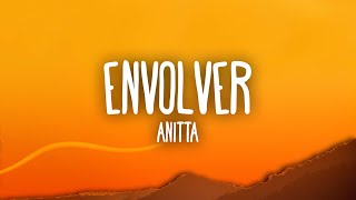 Anitta  Envolver LetraLyrics [upl. by Nirra]