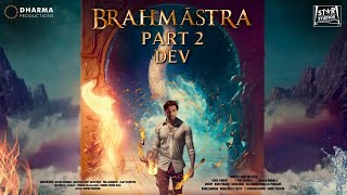 BRAHMĀSTRA PART 2 DEV  Trailer  Hrithik Roshan  Ranbir Kapoor  Alia  Ranveer Singh Dev Fan Mad [upl. by Arzed812]