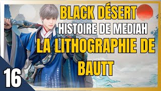 BDO  HISTOIRE DE MEDIAH  LA LITHOGRAPHIE DE BAUTT DOSA FR [upl. by Sylas]