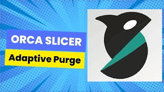 Klipper Adaptive Purge Tutorial A Guide for Orcaslicer [upl. by Tirreg]