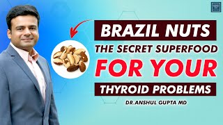 The Surprising Benefits Of Brazil Nuts For Thyroid Disease  What is The Benifits Of Brazil Nuts [upl. by Anneliese]