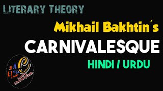 Carnivalesque Literary Theory by Mikhail Bakhtin in Hindi  Urdu [upl. by Aimerej]