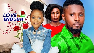 LOVE IS NOT ENOUGHFULL MOVIEMAURICE SAM DERA OSADEBE LYDIALAWRENCENZE latest 2024 Nigerian movie [upl. by Gard]