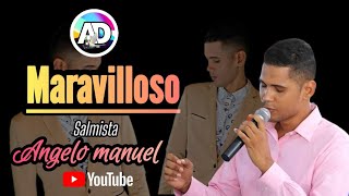 🚨 maravilloso 🔹️angelo manuel 🚨 [upl. by Kelwin]