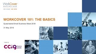 WorkCover 101 The Basics [upl. by Ahsiuqram]