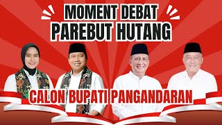 DEBAT HUTANG CALON BUPATI PANGANDARAN 2024 [upl. by Nosinned]