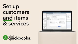 How to set up customers and items amp services in QuickBooks Desktop [upl. by Annoet]