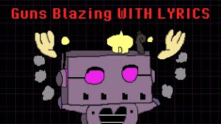 Guns Blazing WITH LYRICS  Undertale Yellow [upl. by Olin]