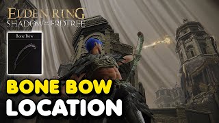 Elden Ring DLC  Bone Bow Location Shadow of The Erdtree Weapon [upl. by Cate]