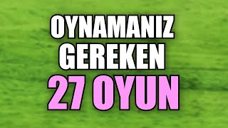 2023TE OYNAMANIZ GEREKEN OYUNLAR bence [upl. by Eceryt]