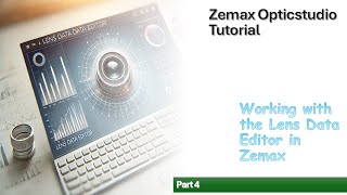 Zemax Opticstudio Tutorial  Lens Data Editor LDE Pt4 [upl. by Otrebogad466]