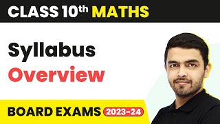 Class 10 Maths NCERT  Syllabus Overview  CBSE Board Exam Class 10 Math 202223 [upl. by Jentoft]