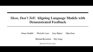 QA Show Dont Tell Aligning Language Models with Demonstrated Feedback [upl. by Giess452]