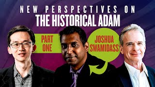 Part One Joshua Swamidass  New Perspectives on the Historical Adam  AARSBL [upl. by Naihtsirc]