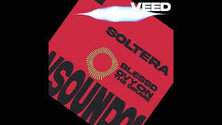 Soltera  W Sound Bleseed [upl. by Jozef]