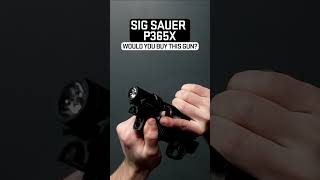 Would you get this gun SIG SAUER P365 X MACRO [upl. by Rawden]