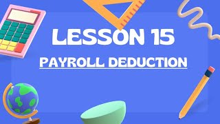 Lesson 15  Payroll Deduction  CLEAH JANE MONTEROLA [upl. by Naryb]