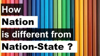 Nation and Nation State  How Nation is different from Nation State  PSIR Optional and UGC NET JRF [upl. by Sweet]