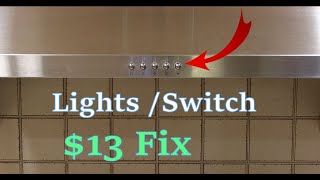 Kitchen Range Hood LED Lights Not Working  DIY Switch Issue Fix [upl. by Roxane996]