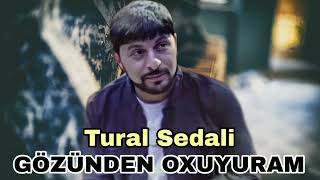 Tural Sedali  Gozunden Oxuyuram  Official Music [upl. by Archy]