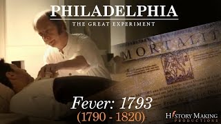 Fever 17931820  Philadelphia The Great Experiment [upl. by Nauqyaj]