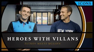 Icons Heroes with Villans – When Stiliyan Petrov met John McGinn [upl. by Ayiotal]