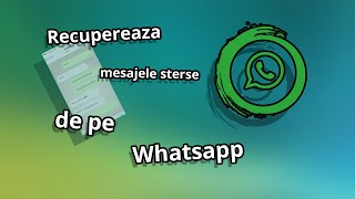 cum sa vezi mesajele si fisierele sterse de pe Whatsapp [upl. by Caughey]