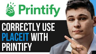 HOW TO CORRECTLY USE PLACEIT WITH PRINTIFY 2024 [upl. by Kovar]