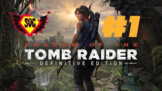 Shadow of The Tomb Raider  1 Das Abenteuer beginnt [upl. by Nodnas360]