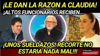 ¡LE DAN LA RAZON A CLAUDIA ALTOS FUNCIONARIOS RECIBEN UNOS SUELDAZOS RECORTE NO ESTARIA MAL [upl. by Ravilob]