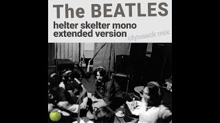 The Beatles  Helter Skelter Mono clynaack remix [upl. by Attwood]