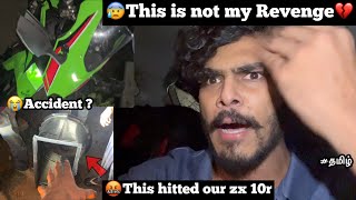 🤬This one Htted our zx10r💔 but 😰not my rvenge their mistake🥺😭zx10r Accdent   TTF [upl. by Aelak]