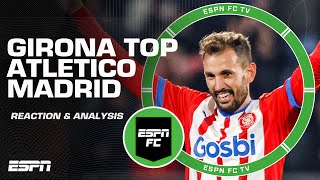 REACTION to Girona vs Atletico Madrid 🚨 THE FAIRYTALE CONTINUES  Shaka Hislop  ESPN FC [upl. by Regni]