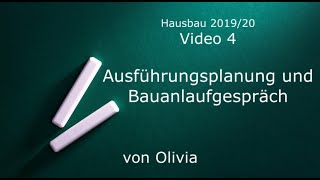 4 Bauherrentagebuch  Hausbau Ausführungsplanung und Bauanlaufgespräch [upl. by Jonie219]