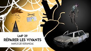 LMP 29  REPARER LES VIVANTS Maylis de Kerangal [upl. by Adnir837]