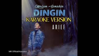 Arief  Malam Semakin Dingin Karaoke Original [upl. by Ahsina]