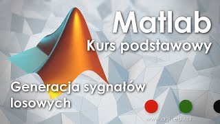 Matlab 2018  Wprowadzenie  część 6  Sygnały losowe [upl. by Burra]