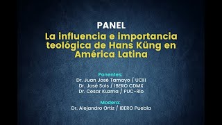 Panel La influencia e importancia teológica de Hans Küng en América Latina [upl. by Jorie842]