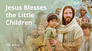 Luke 18  Suffer the Little Children to Come unto Me  The Bible [upl. by Jamieson]