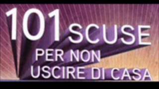 101 scuse per non uscire di casa [upl. by Aduhey494]