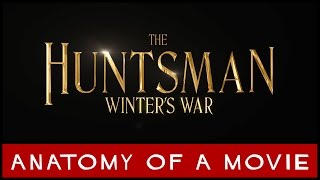 The Huntsman Winters War  Anatomy of a Movie [upl. by Nerine]