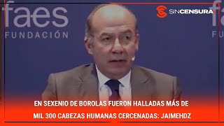 En sexenio de BOROLAS se hallaron más de mil 300 cabezas humanas c3rc3n4d4s dice JaimeHdz [upl. by Jollanta481]