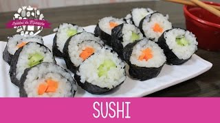 COMO FAZER SUSHI  Episódio 205  Receitas da Mussinha [upl. by Obnukotalo327]