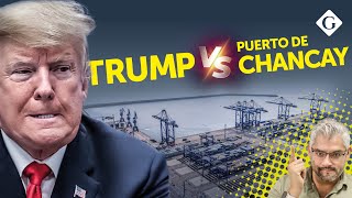 💥 Trump amenaza a Puerto de Chancay ¿Nueva Guerra Comercial  Directo a la vena [upl. by Mcbride]