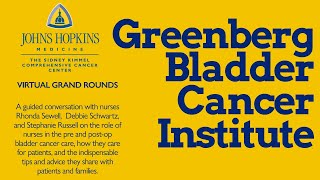 Greenberg Bladder Cancer Institute Grand Rounds Nurses that Care for Bladder Cancer Patients [upl. by Paxon]