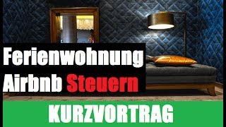 Airbnb Steuern Airbnb Steuererklärung  Ferienwohnung Steuererklärung  Beispiele [upl. by Ralina443]