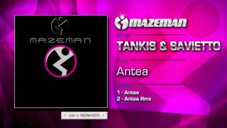 TANKIS amp SAVIETTO  Antea Remix [upl. by Herod]