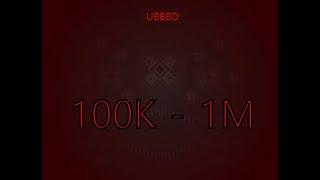 UBBBD 100K  1M 2024 REMAKE or REMASTERED [upl. by Siurtemed]