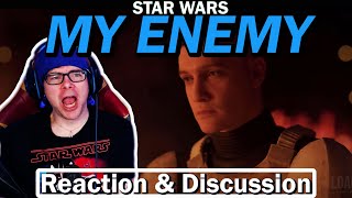 MY ENEMY A STAR WARS STORY  Fan Film Reaction amp Discussion  No Good Guys [upl. by Jolie617]